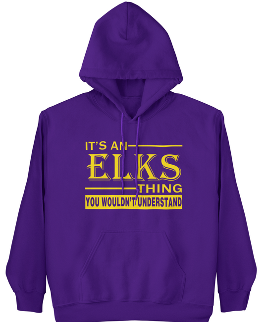 An Elks Thing Hoodie
