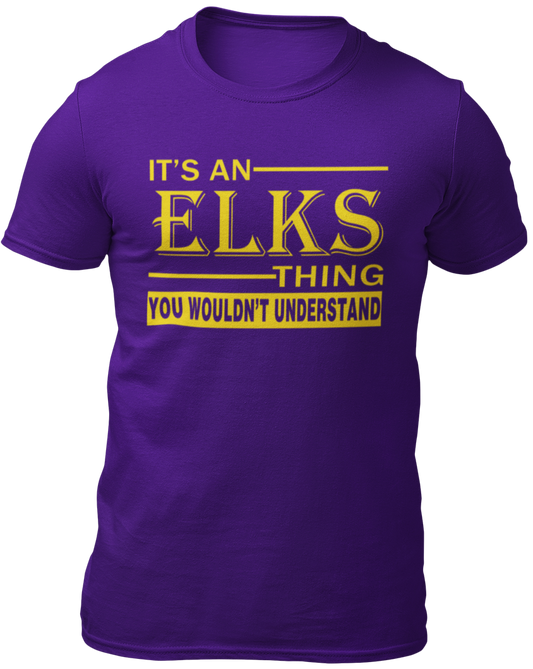 An Elks Thing T-Shirt IBPOEW