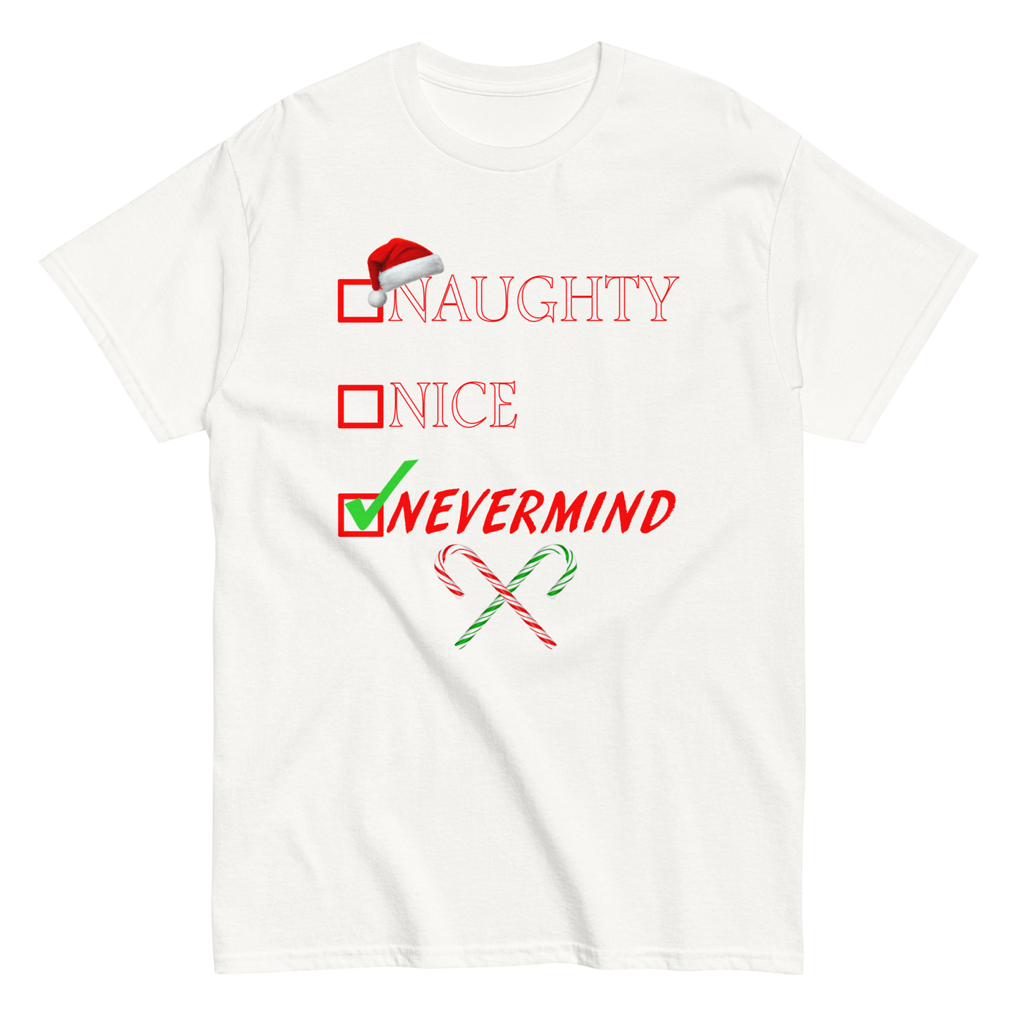Christmas Shirt - Naughty Nice Nevermind