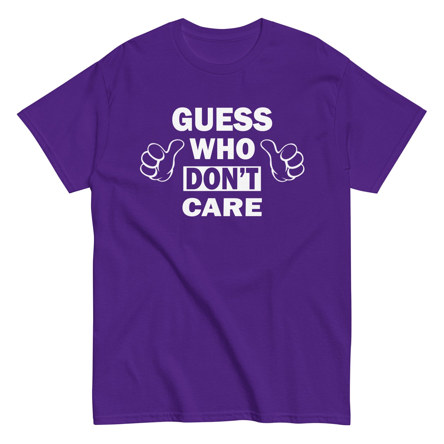 Guess Who Don't Care Funny T-Shirt