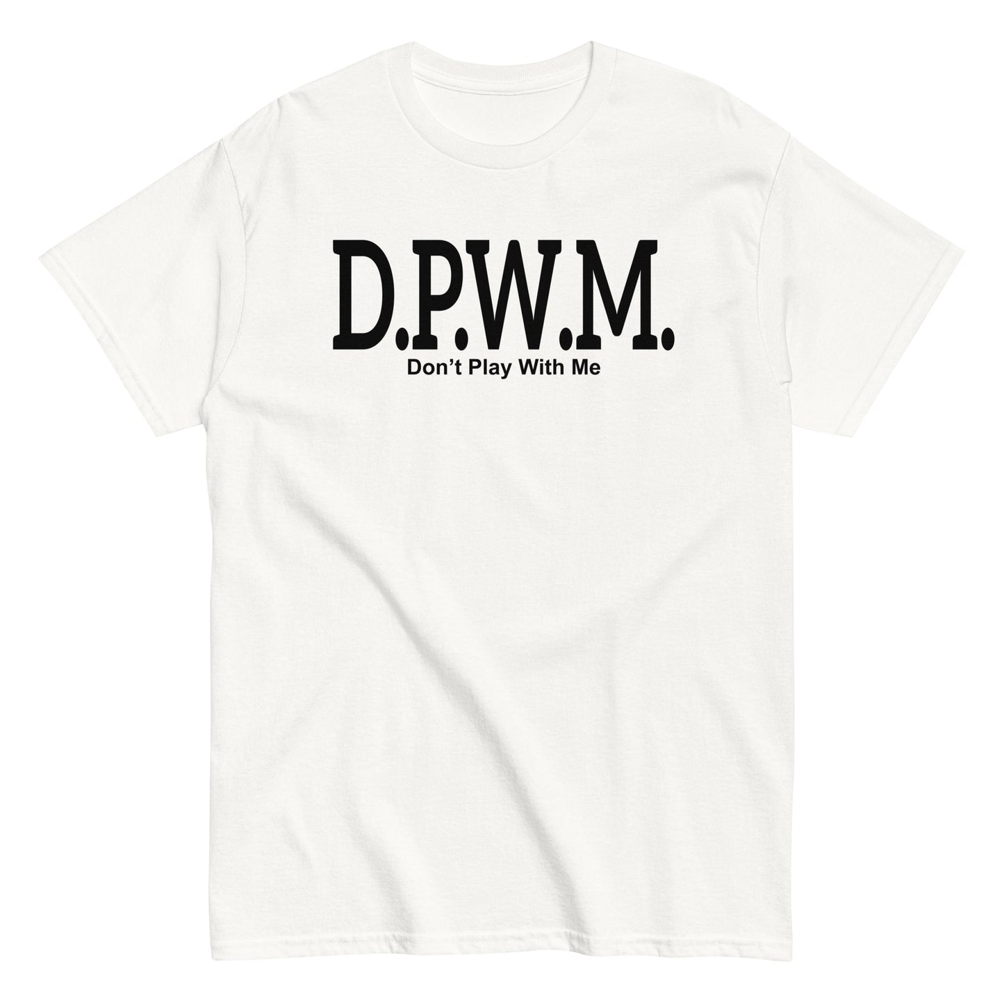 Funny T-Shirt, Don't Play With Me, Girls Night, Best Friend, Birthday Gift for Her