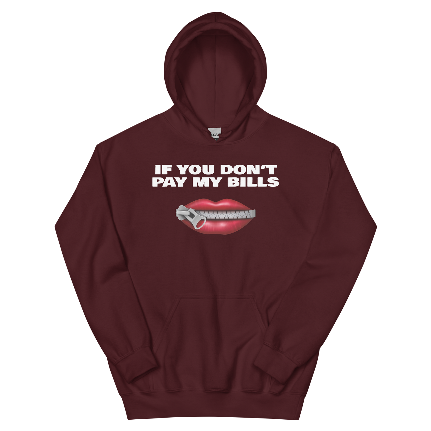 If You Don't Pay My Bills Shut Up Hoodie