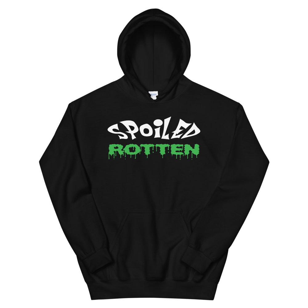 Spoiled Rotten Hoodie