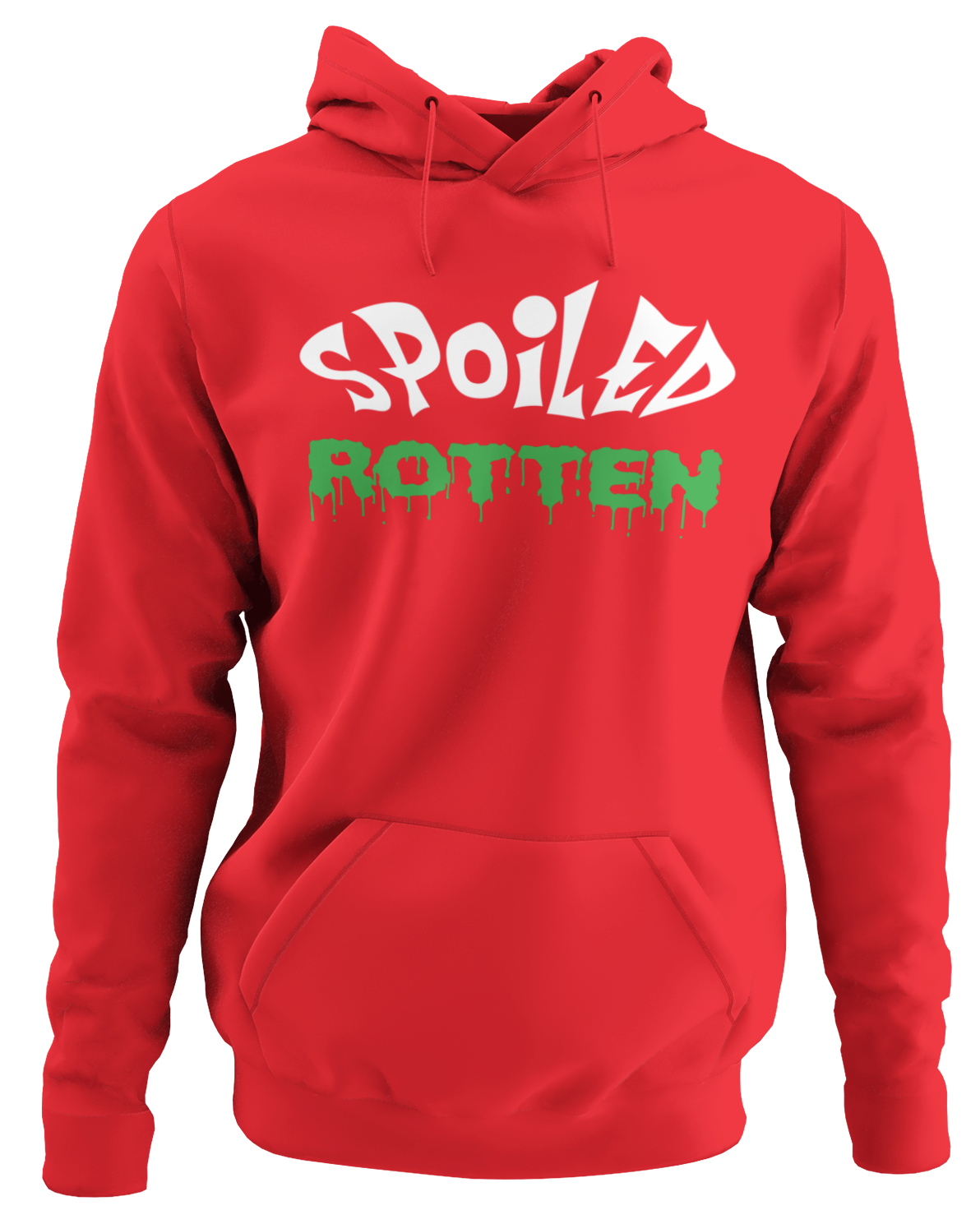 Spoiled Rotten Hoodie