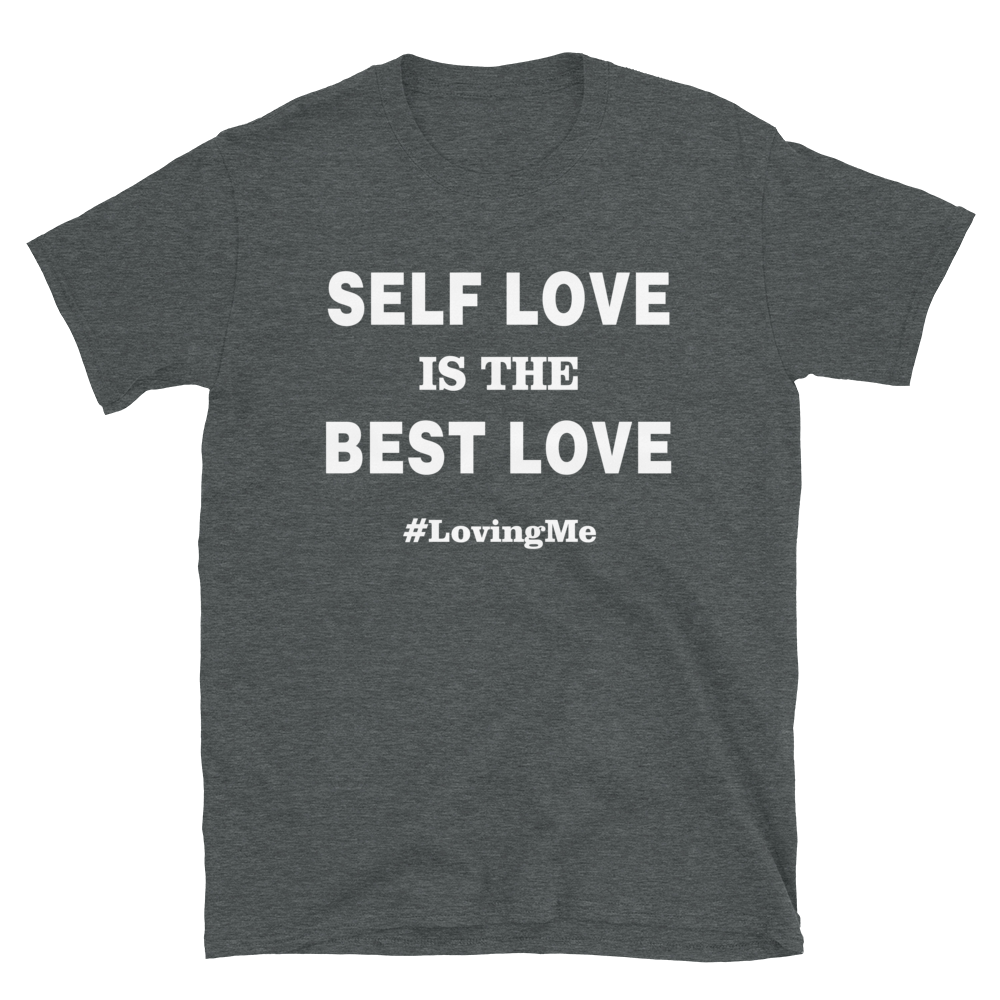 Self Love Is The Best Love