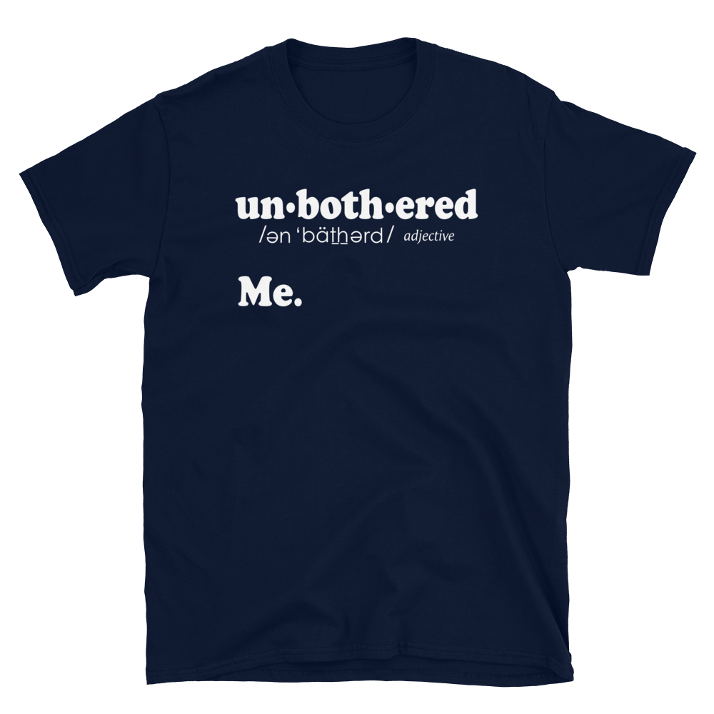 Unbothered Definition Tee