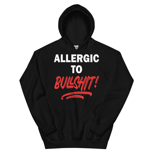 Allergic To Bullshit Hoodie