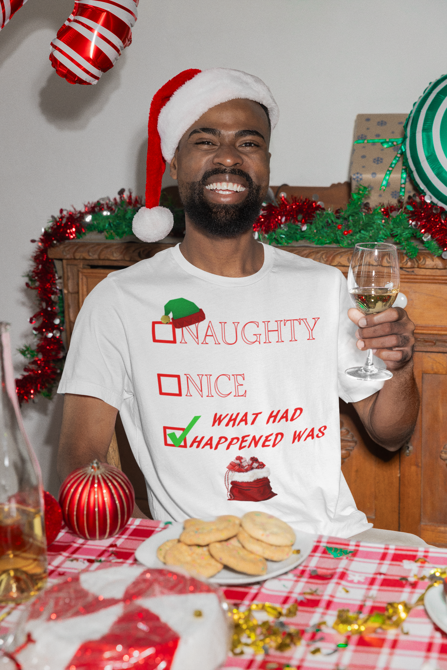 Christmas Shirt - Naughty Nice What Had Happened Was