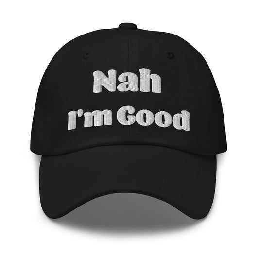 Nah I'm Good Hat, Embroidered Hat, Adjustable Strap, Baseball Cap, Summer Hat, Sarcasm, Funny, Embroidery, Black and White Hat