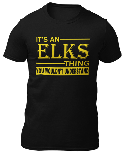 An Elks Thing T-Shirt