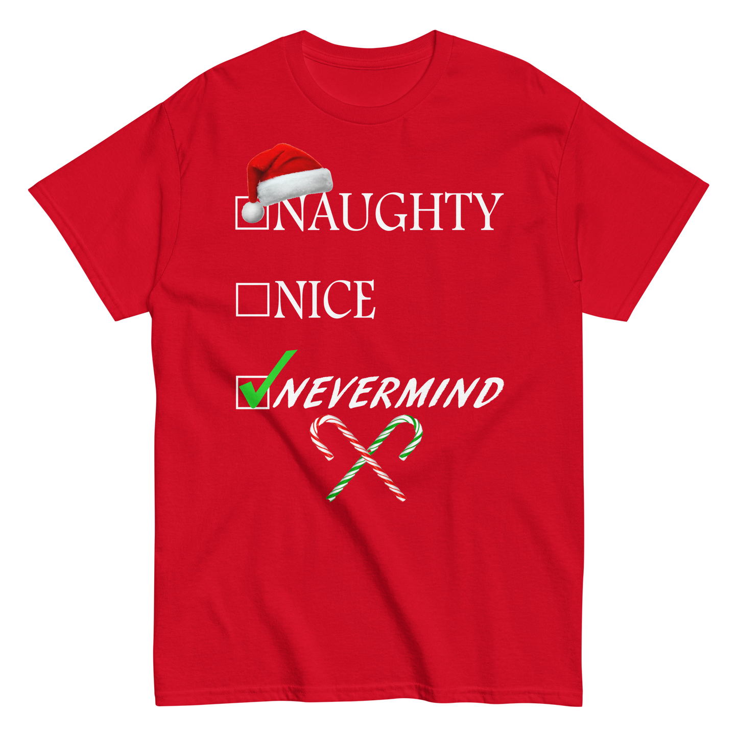 Christmas Shirt - Naughty Nice Nevermind