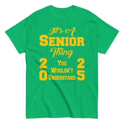 Senior 2025 Shirt, Back To School, It's A Senior Thing, Graduate