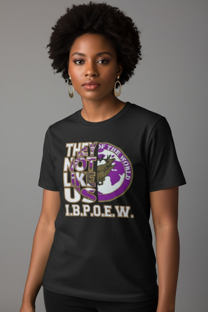 Elks Shirt, They Not Like US IBPOEW, Brothers and Daughters of Elks