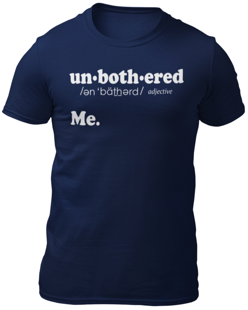 Unbothered Definition Tee
