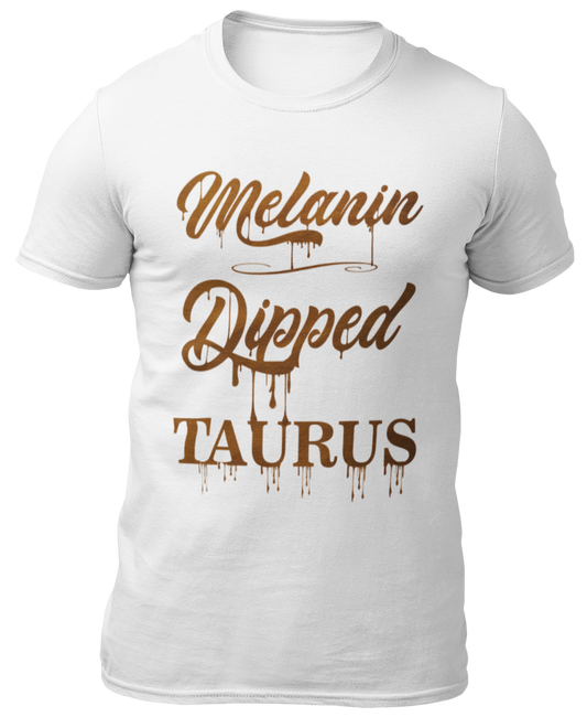 Melanin Dipped Taurus