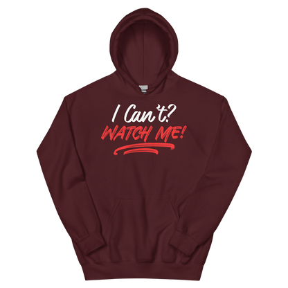 I Can't Watch Me Hoodie