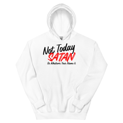 Not Today Satan Hoodie